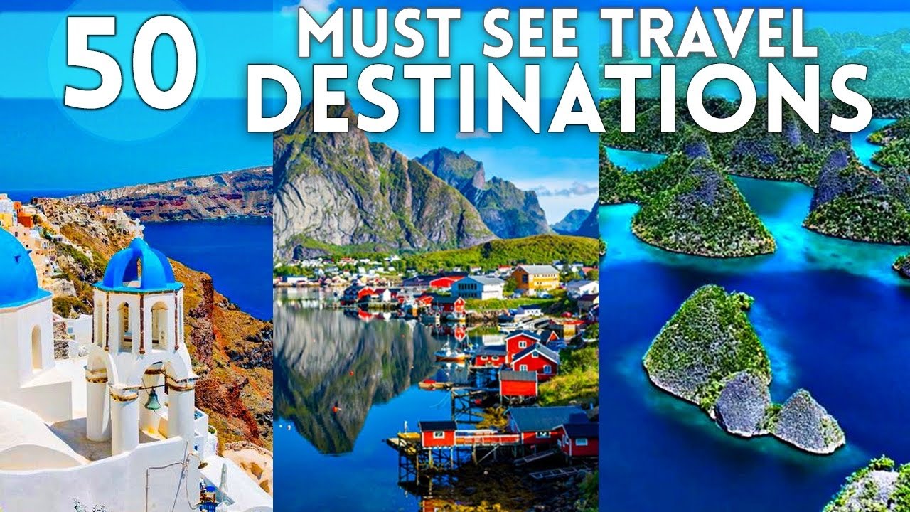 Top 50 Travel Destinations 2024 - Travel Video - YouTube